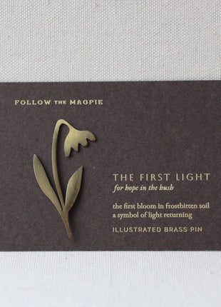 Follow The Magpie Brass Pin, The First Light